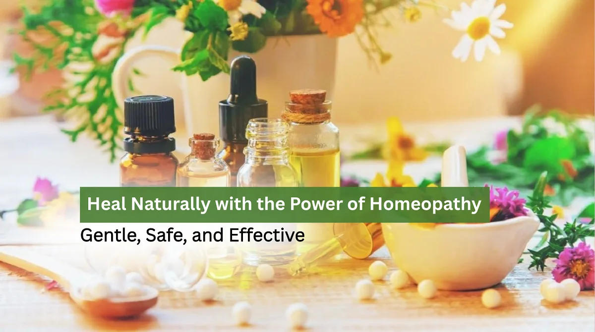 Heal Naturally with the Power of Homeopathy